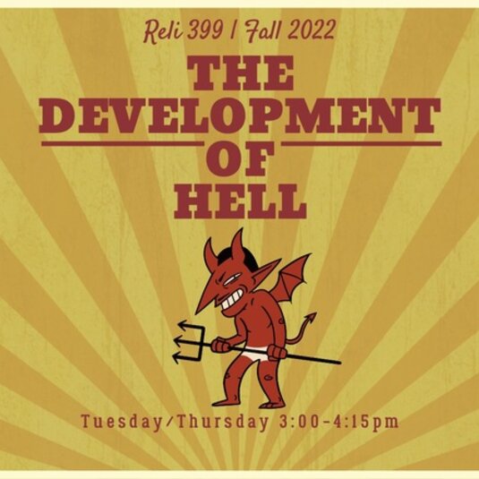 Fall 2022: The Development of Hell